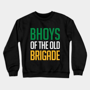 The Bhoys Of The Old Brigade Crewneck Sweatshirt